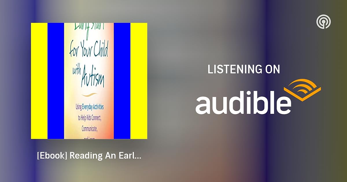 [Ebook] Reading An Early Start for Your Child with Autism Using